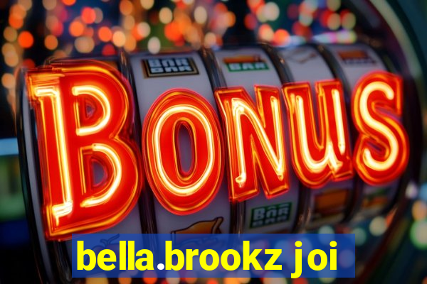 bella.brookz joi